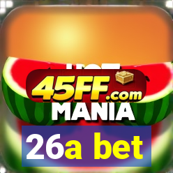 26a bet